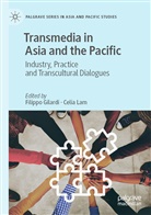 Filippo Gilardi, Lam, Celia Lam - Transmedia in Asia and the Pacific