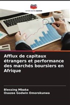 Blessing Mbaka, Osazee Godwin Omorokunwa - Afflux de capitaux étrangers et performance des marchés boursiers en Afrique