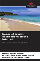 Ernesto Batista Sánchez, Milagros Caridad Pérez Pravia, Elizabeth del Carmen Pérez Ricardo - Image of tourist destinations on the Internet