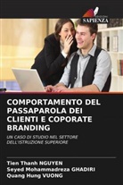 Seyed Mohammadreza Ghadiri, Tien Thanh Nguyen, Quang Hung Vuong - COMPORTAMENTO DEL PASSAPAROLA DEI CLIENTI E COPORATE BRANDING