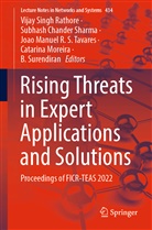 Subhash Chander Sharma, Manuel R S Tavares et al, Catarina Moreira, Vijay Singh Rathore, Subhash Chander Sharma, B. Surendiran... - Rising Threats in Expert Applications and Solutions