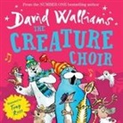 David Walliams, Tony Ross - The Creature Choir