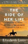 Elizabeth Letts - The Ride of Her Life