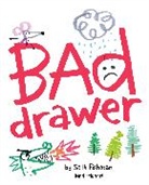 Jessixa Bagley, Armand Baltazar, Anna Bond, Seth Fishman, Travis Foster, Jessica Hische... - Bad Drawer