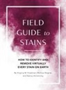 Armstrong, Nancy Armstrong, Virginia M Friedman, Virginia M. Friedman, Melissa Wagner - Field Guide to Stains