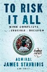 James Stavridis - To Risk It All Large type print edition