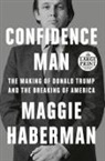Maggie Haberman - Confidence Man