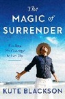 Kute Blackson, Blackson Kute - The Magic of Surrender