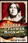 David Grann - Killers of the Flower Moon: Adapted for Young Readers