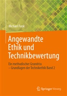 Michael Funk - Angewandte Ethik und Technikbewertung, m. 1 Buch, m. 1 E-Book