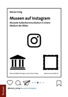 Marian Kulig - Museen auf Instagram