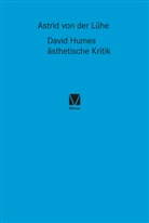 Astrid von der Lühe, Astrid von der Lühe - David Humes ästhetische Kritik