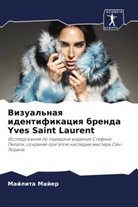 Majlita Majer - Vizual'naq identifikaciq brenda Yves Saint Laurent