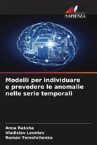 Vladislav Leontev, Anna Raksha, Roman Tereshchenko - Modelli per individuare e prevedere le anomalie nelle serie temporali