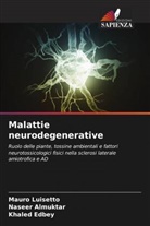 Naseer Almuktar, Khaled Edbey, Mauro Luisetto - Malattie neurodegenerative