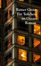 Rainer Gross - Ein Teilchen im Ozean