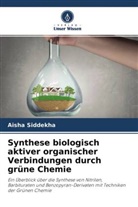 Aisha Siddekha - Synthese biologisch aktiver organischer Verbindungen durch grüne Chemie