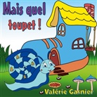 Valérie Gasnier - Mais quel toupet !