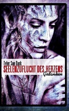Tyler Sue Dark - SEELENZUFLUCHT DES HERZENS