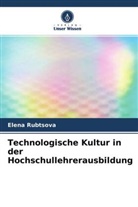 Inna Ibragimova, Elena Rubtsova - Technologische Kultur in der Hochschullehrerausbildung