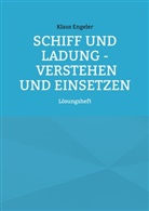 Klaus Engeler - Schiff und Ladung - Verstehen und Einsetzen