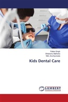 Nitin Jhunhjunwala, Shitanshu Malhotra, Pallavi Singh - Kids Dental Care