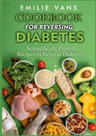 Emilie Vans - Cookbook For Reversing Diabetes