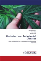 Arun Garg, Navneet Kaur, Priyanka Verma - Herbalism and Periodontal Diseases