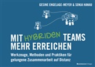 Gesine Engelage-Meyer, Gesinie Engelage-Meyer, Sonja Hanau - Mit hybriden Teams mehr erreichen