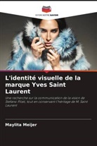 Maylita Meijer - L'identité visuelle de la marque Yves Saint Laurent