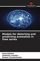 Vladislav Leontev, Anna Raksha, Roman Tereshchenko - Models for detecting and predicting anomalies in time series