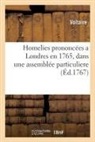 Voltaire - Homelies prononcees a londres en