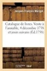 François-Gabriel Mérigot, Jacques-François Mérigot, Merigot-j f - Catalogue de livres. vente a l