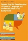 Diana McQueen, Jo Williams - Supporting Development of Speech, Language Communication in Early