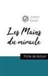 Joseph Kessel - Les Mains du miracle de Joseph Kessel (fiche de lecture et analyse complète de l'oeuvre)
