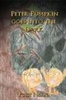 Peter Nanra - PETER PUMPKIN GOES INTO THE DARK