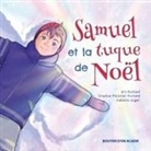 Chantal Pelletier Richard, Art Richard, Richard- - Samuel et la tuque de noel