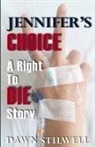Dawn Stilwell, Dawn Stilwell - Jennifer's Choice