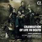 La Folia Barock, Robin Peter Müller, Anna Prohaska - Celebration of Life in Death (Audio book)