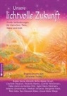 Johannes Holey, Brigitte Devaia Jost - Unsere lichtvolle Zukunft