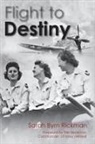 Sarah Byrn Rickman - FLIGHT TO DESTINY
