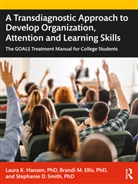 Brandi M. Ellis, Laura K. Hansen, Laura K. Ellis Hansen, Stephanie D. Smith, Smith Stephanie D. - Transdiagnostic Approach to Develop Organization, Attention Learning