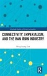Wengcheong Lam, Wengcheong (Assistant Professor Lam - Connectivity, Imperialism, and the Han Iron Industry