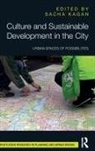 Sacha Kagan, Sacha Kagan, Kagan Sacha - Culture and Sustainable Development in the City