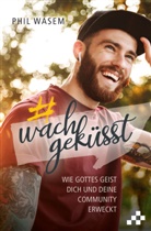 Philémon Wasem - Wachgeküsst