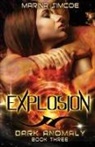 Marina Simcoe, Marina Simcoe - Explosion