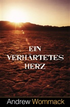 Andrew Wommack - Ein verhärtetes Herz