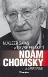 Noam Chomsky, Laray Polk - Nükleer Savas