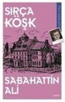 Sabahattin Ali - Sirca Kösk