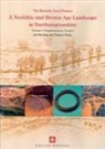 Jan Harding, Jan Healy Harding, Frances Healy - Neolithic and Bronze Age Landscape in Northamptonshire